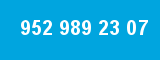 952 989 23 07